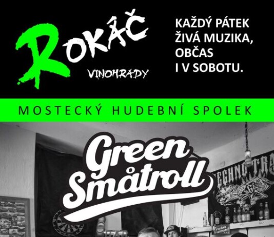 V mosteckém Rokáči Vinohrady vystoupí 22. května kapela GREEN SMÅTROLL